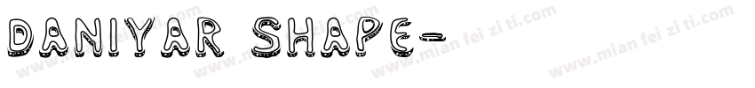 DANIYAR SHAPE字体转换